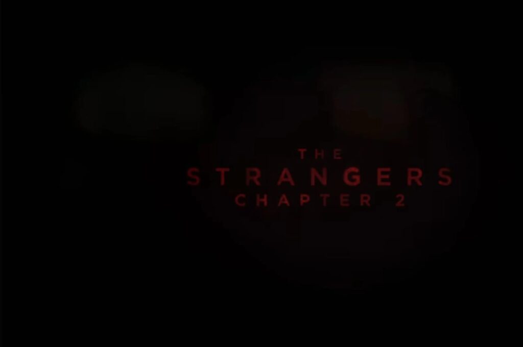 The Strangers Chapter 2 The Strangers Chapter 2